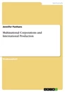 Titre: Multinational Corporations and International Production