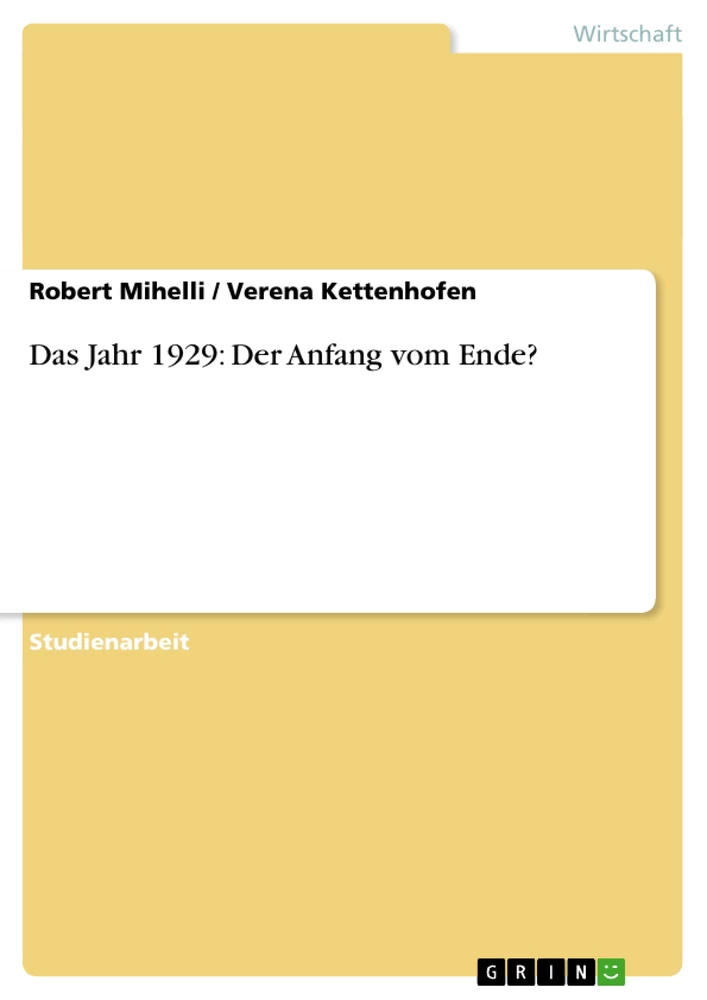 Title: Das Jahr 1929: Der Anfang vom Ende?