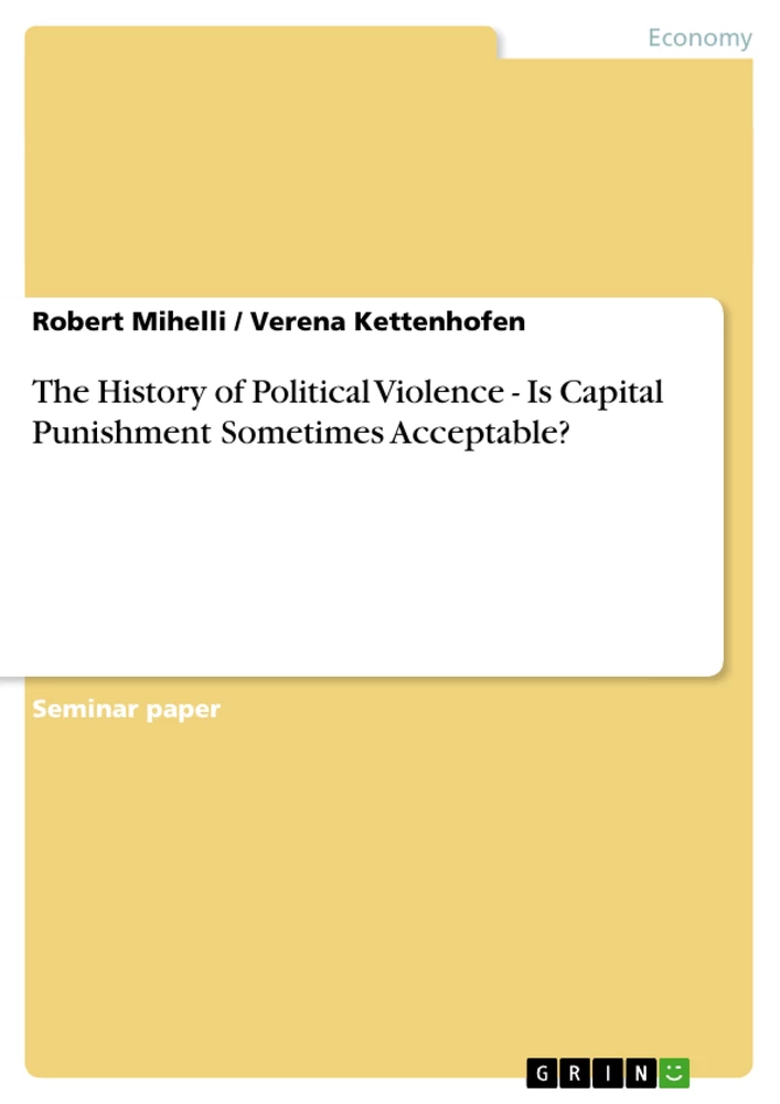 Title: The  History  of  Political  Violence - Is  Capital Punishment Sometimes Acceptable?