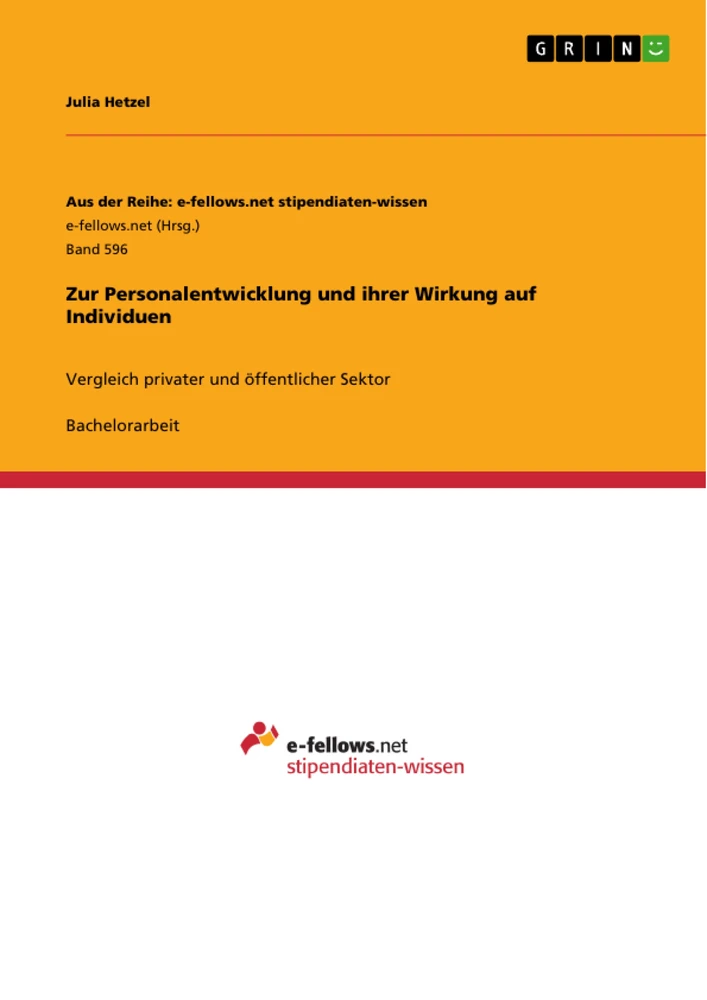 Titel: Zur Personalentwicklung und ihrer Wirkung auf Individuen