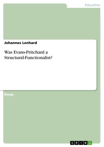 Title: Was Evans-Pritchard a Structural-Functionalist?