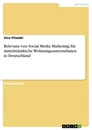Titre: Relevanz von Social Media Marketing für mittelständische  Wohnungsunternehmen in Deutschland