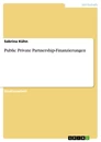 Title: Public Private Partnership-Finanzierungen