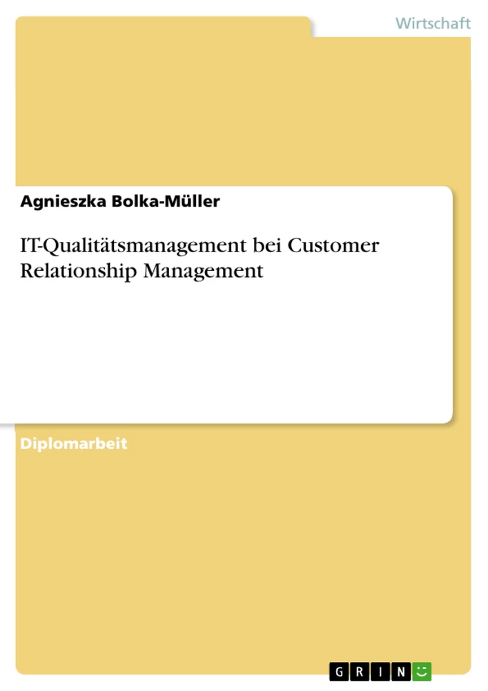 Titel: IT-Qualitätsmanagement bei Customer Relationship Management