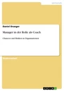 Titel: Manager in der Rolle als Coach