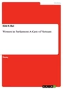 Title: Women in Parliament: A Case of Vietnam