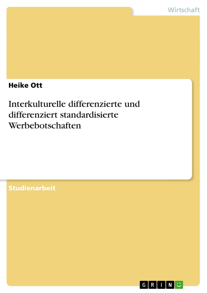 Título: Interkulturelle differenzierte und differenziert standardisierte Werbebotschaften