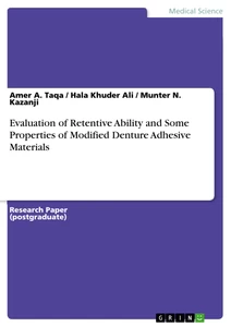 Título: Evaluation of Retentive Ability and Some Properties of Modified Denture Adhesive Materials