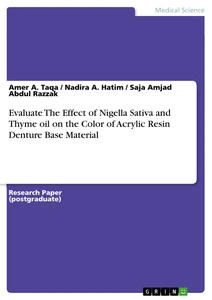 Titel: Evaluate The Effect of Nigella Sativa and Thyme oil on the Color of Acrylic Resin Denture Base Material