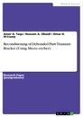 Title: Reconditioning of Debonded Pure Titanium Bracket (Using Micro–etcher)