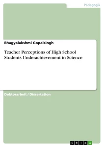Title: Teacher Perceptions of High School Students Underachievement in Science