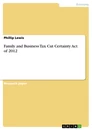 Titre: Family and Business Tax Cut Certainty Act of 2012