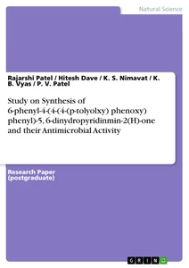 Title: Study on Synthesis of 6-phenyl-4-(4-(4-(p-tolyolxy) phenoxy) phenyl)-5, 6-dinydropyridinmin-2(H)-one and their Antimicrobial Activity