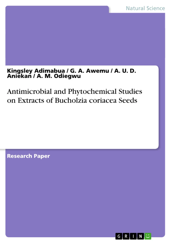 Title: Antimicrobial and Phytochemical Studies on Extracts of Bucholzia coriacea Seeds
