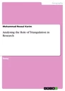 Titel: Analysing the Role of Triangulation in Research