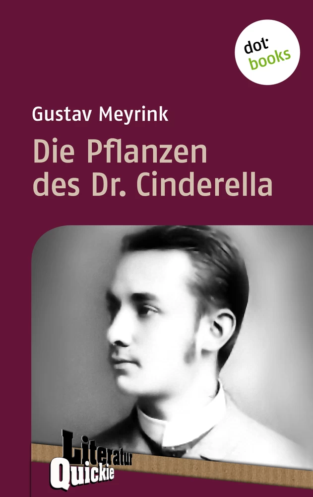 Titel: Die Pflanzen des Dr. Cinderella - Literatur-Quickie