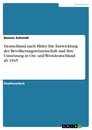 Título: Deutschland nach Hitler. Die Entwicklung der Bevölkerungswissenschaft und ihre Umsetzung in Ost- und Westdeutschland ab 1945