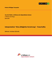 Titel: Interpretation "Eine alltägliche Verwirrung" - Franz Kafka