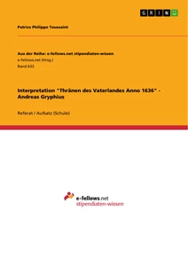 Titel: Interpretation "Thränen des Vaterlandes Anno 1636" - Andreas Gryphius