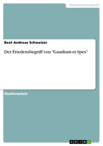 Título: Der Friedensbegriff von "Gaudium et Spes"