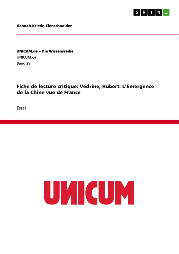 Title: Fiche de lecture critique: Védrine, Hubert: L'Émergence de la Chine vue de France