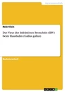 Titre: Das Virus der Infektiösen Bronchitis (IBV) beim Haushuhn (Gallus gallus)
