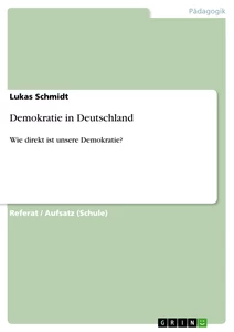 Titel: Demokratie in Deutschland