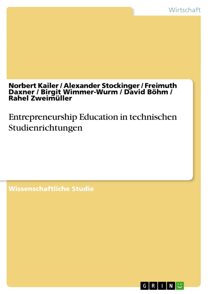 Titel: Entrepreneurship Education in technischen Studienrichtungen