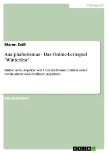 Titre: Analphabetismus - Das Online-Lernspiel "Winterfest"