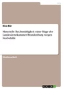 Title: Materielle Rechtmäßigkeit einer Rüge der Landesärztekammer Brandenburg wegen Sterbehilfe