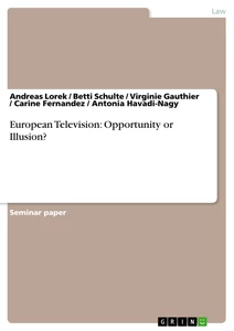 Título: European Television: Opportunity or Illusion?