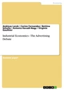 Title: Industrial Economics - The Advertising Debate