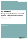 Título: Sozialpädagogische Diagnostik am Beispiel des Films "Die letzten Jahre der Kindheit"