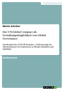 Título: Der UN-Global Compact als Gestaltungsmöglichkeit von Global Governance
