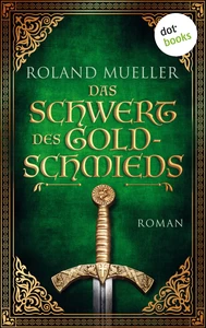 Title: Das Schwert des Goldschmieds