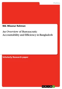 Titel: An Overview of Bureaucratic Accountability and Efficiency in Bangladesh