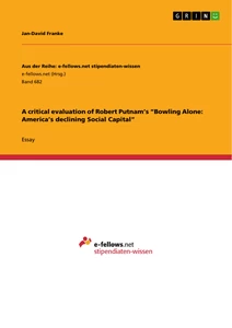 Titre: A critical evaluation of Robert Putnam’s “Bowling Alone: America’s declining Social Capital”