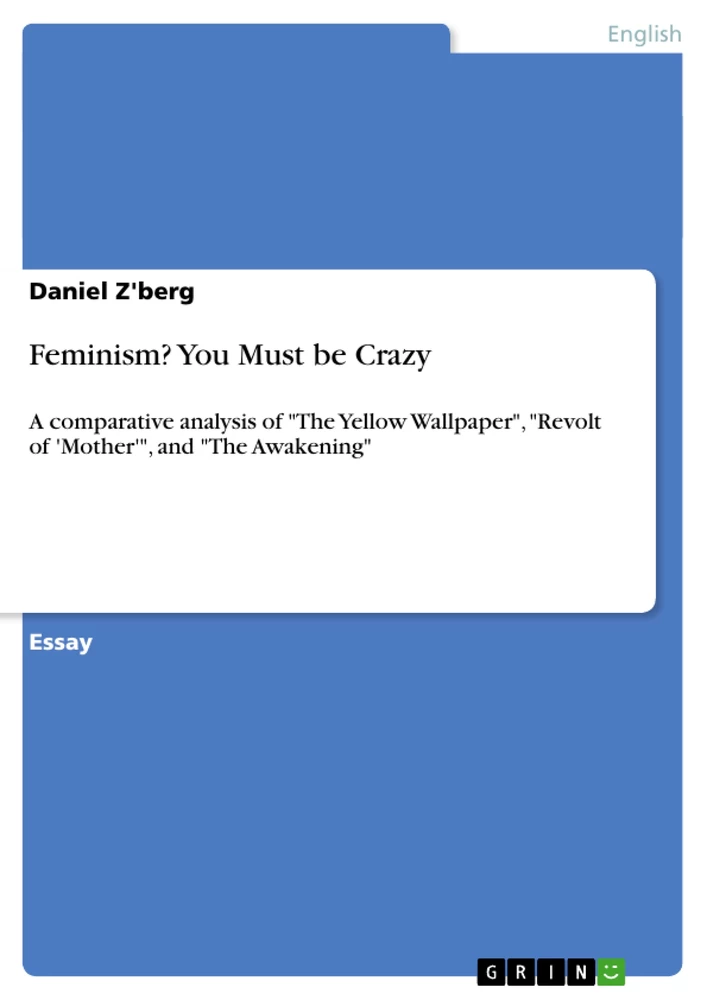 Title: Feminism? You Must be Crazy