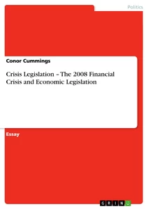 Título: Crisis Legislation – The 2008 Financial Crisis and Economic Legislation