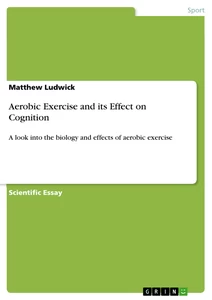 Titel: Aerobic Exercise and its Effect on Cognition