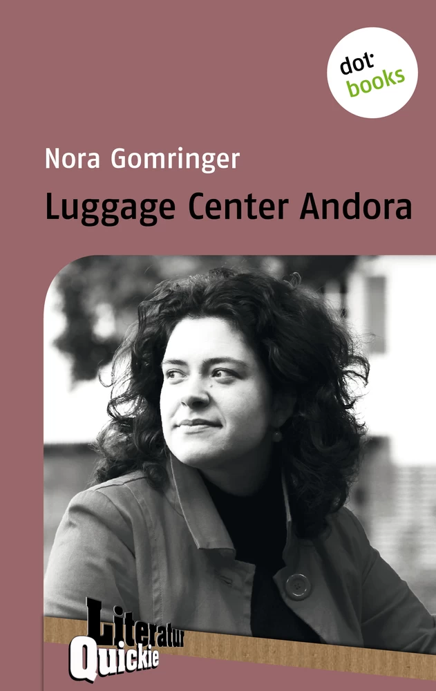 Titel: Luggage Center Andora - Literatur-Quickie