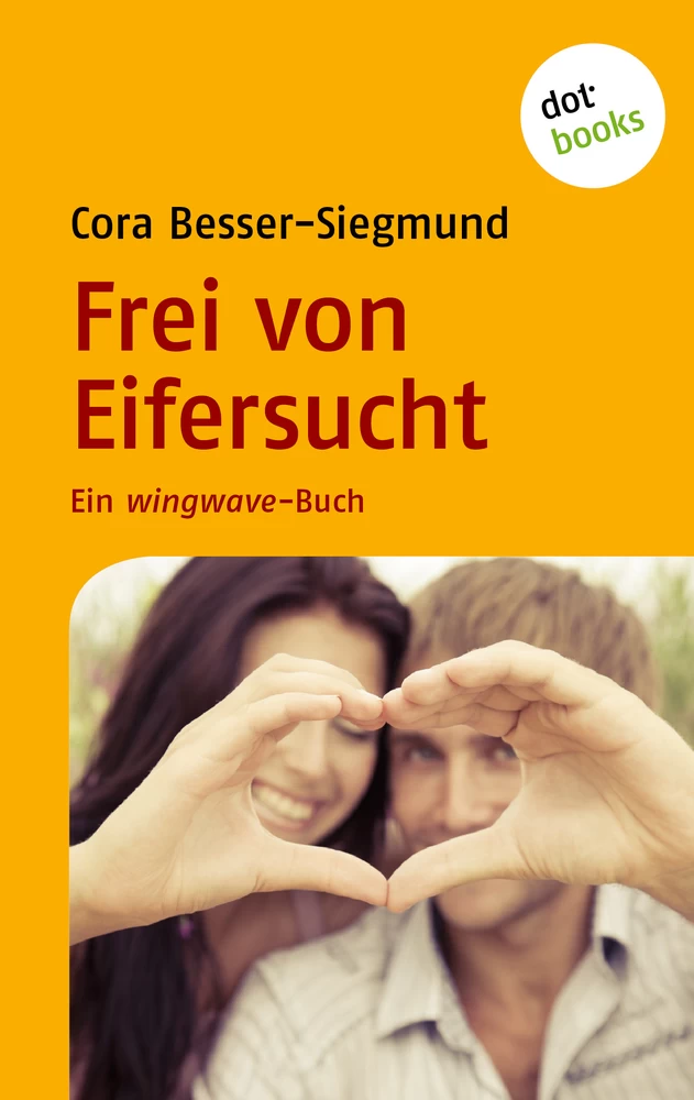 Titel: Frei von Eifersucht