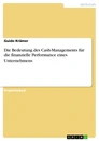 Title: Die Bedeutung des Cash-Managements für die finanzielle Performance eines Unternehmens