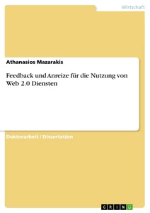 Titre: Feedback und Anreize für die Nutzung von Web 2.0 Diensten