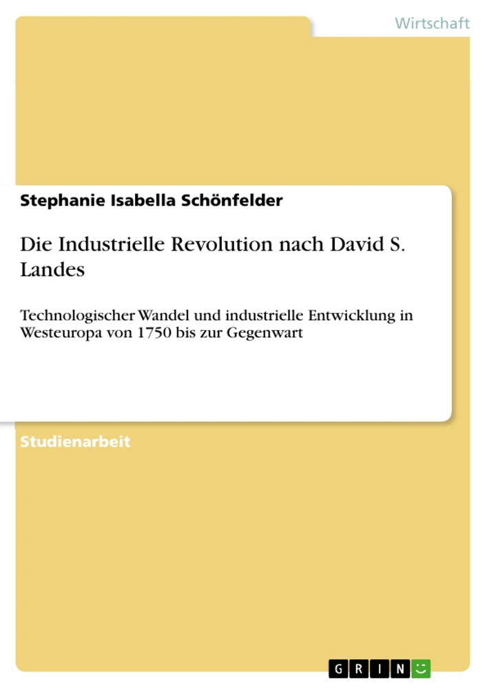 Title: Die Industrielle Revolution nach David S. Landes