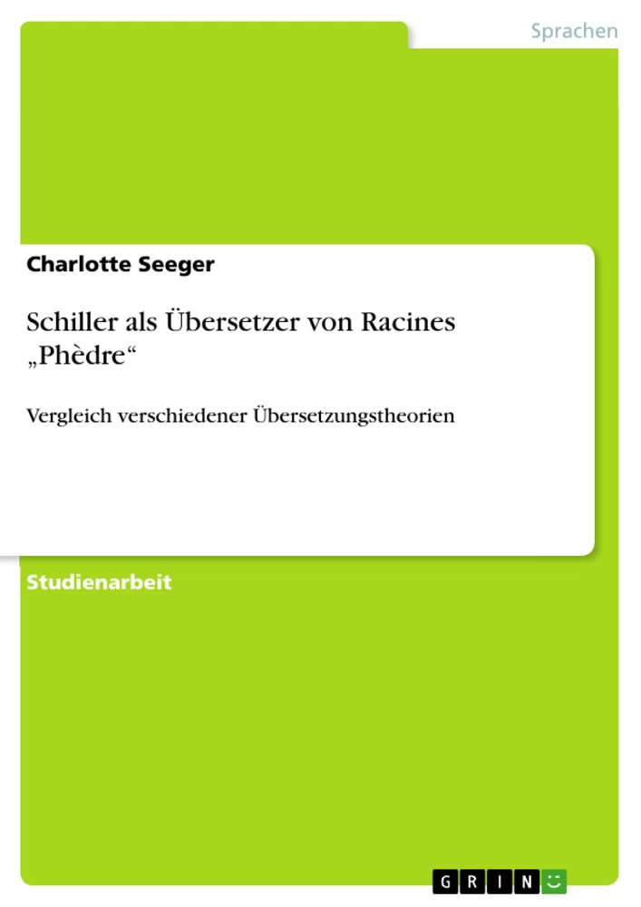 Title: Schiller als Übersetzer von Racines „Phèdre“