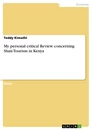 Titel: My personal critical Review concerning Slum Tourism in Kenya