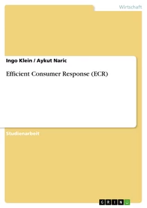 Titel: Efficient Consumer Response (ECR)