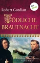 Titel: Tödliche Brautnacht