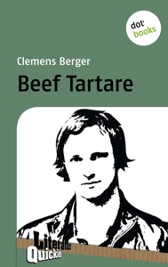 Titel: Beef Tartare - Literatur-Quickie